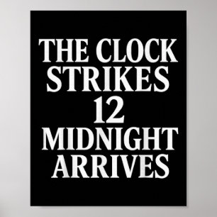Die Uhr schlägt 12 Mitternacht kommt Meme _2 Poster