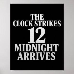 Die Uhr schlägt 12 Mitternacht kommt Meme Poster