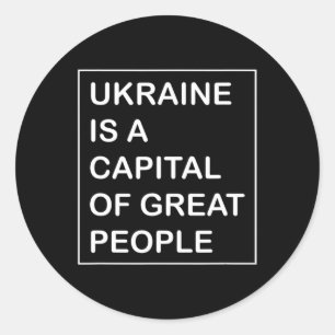 Die Ukraine ist eine Hauptstadt des großen Volkes  Runder Aufkleber