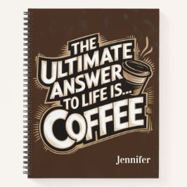 Die ultimative Antwort ist das Coffee Spiral Noteb Notizbuch