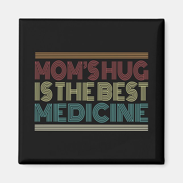 Die Umarmung der Mama ist das beste medizinische Z Magnet (Vorne)