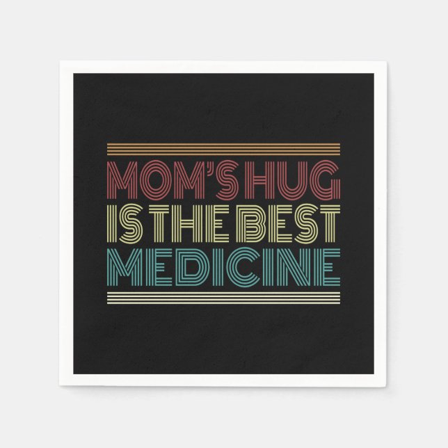 Die Umarmung der Mama ist das beste medizinische Z Serviette (Vorderseite)