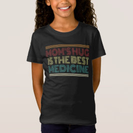 Die Umarmung der Mama ist das beste medizinische Z T-Shirt