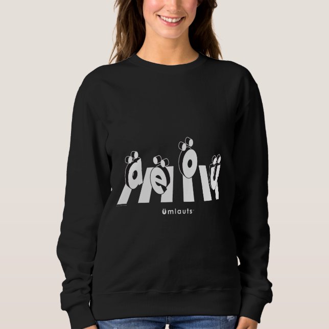 „Die Umlaute: Crossing Over“ Sweatshirt (Vorderseite)