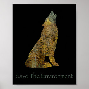 Die Umwelt-Wolf-Silhouette Umwelt gerettet Poster