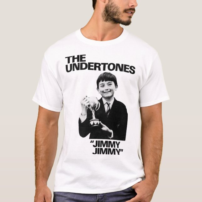 Die Undertones - Jimmy Jimmy T-Shirt (Vorderseite)
