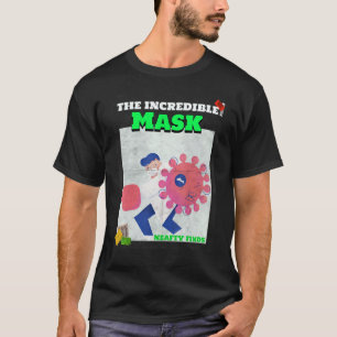 Die unglaubliche Maskenneugierigkeit findet T-Shirt