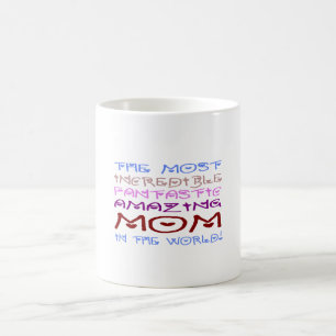 Die unglaublichste fantastische fantastische Mama Kaffeetasse