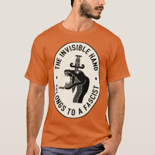 Die unsichtbare Hand gehört einem Faschisten T-Shirt