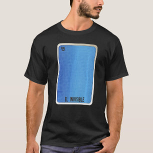 Die unsichtbaren mexikanischen Slang-Lotterie-Bing T-Shirt