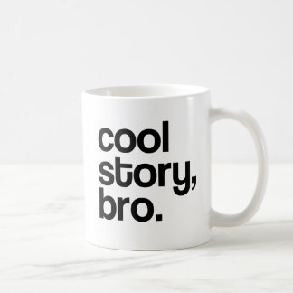 DIE URSPRÜNGLICHE COOLE GESCHICHTE BRO KAFFEETASSE