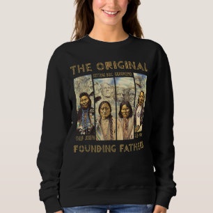 Die ursprüngliche Gründungsväter-Indianerklasse Sweatshirt