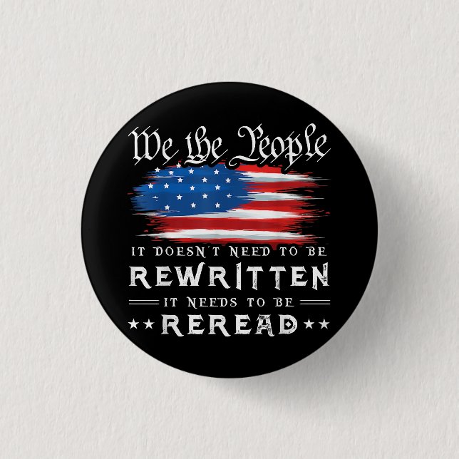 Die US-Flaggenverfassung der USA muss neu gelesen  Button (Vorderseite)