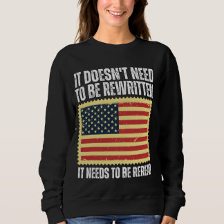 Die US-Flaggenverfassung der USA muss neu gelesen  Sweatshirt