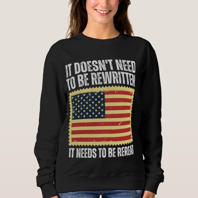 Die US-Flaggenverfassung der USA muss neu gelesen  Sweatshirt (Vorderseite)
