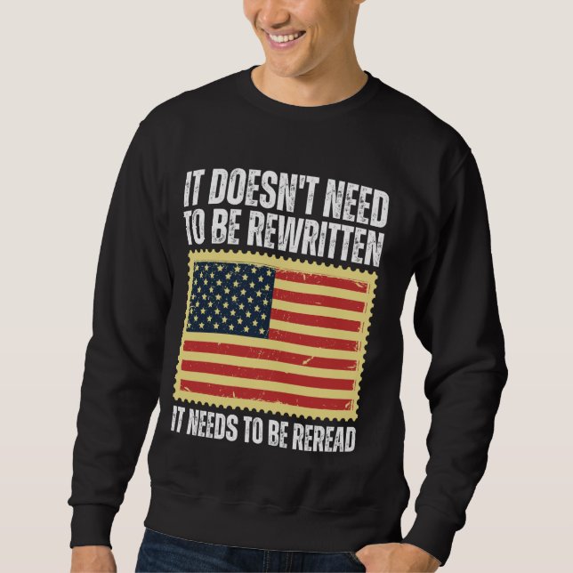 Die US-Flaggenverfassung der USA muss neu gelesen  Sweatshirt (Vorderseite)