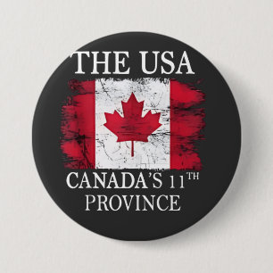 Die USA, Kanadas 11. Provinz Kanada Amerika Button