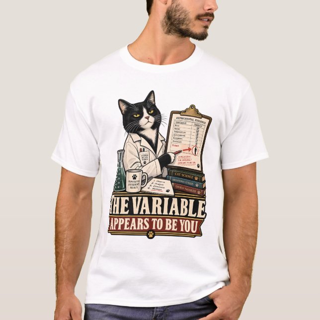 DIE VARIABLE SCHEINT SIE ZU SEIN T-Shirt (Vorderseite)