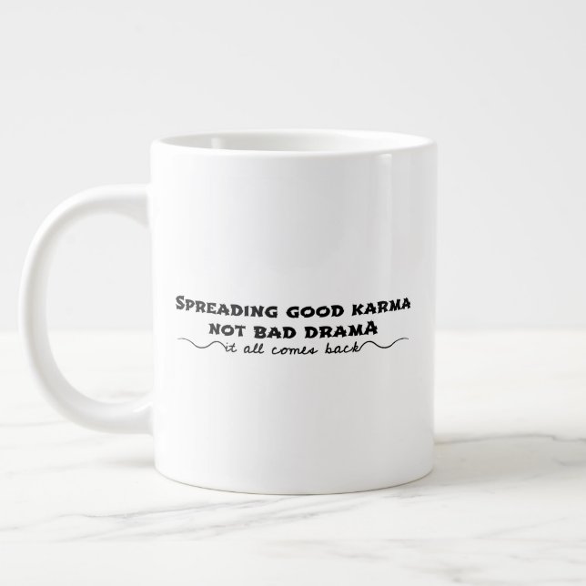 Die Verbreitung von Karma, nicht von schlechtem Dr Jumbo-Tasse (Links)