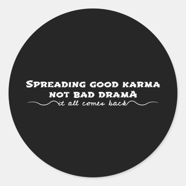 Die Verbreitung von Karma, nicht von schlechtem Dr Runder Aufkleber (Vorderseite)