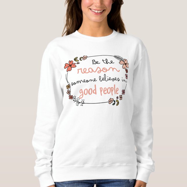 Die Verehrung ist inspirierend Sweatshirt (Vorderseite)