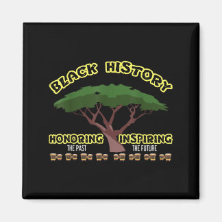 Die Vergangenheit würdigen Schwarze Geschichte Mon Magnet