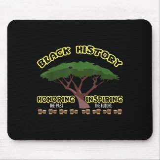 Die Vergangenheit würdigen Schwarze Geschichte Mon Mousepad