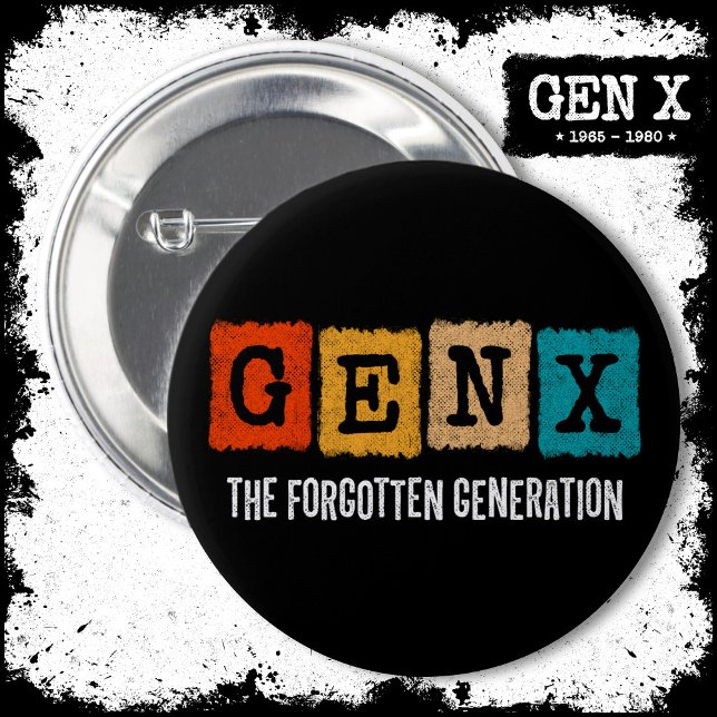 Die vergessene Generation X Gen Xer Funny Gen X Button (Von Creator hochgeladen)