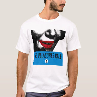 Die Vergnügen erblassen! Langspielplatte T-Shirt