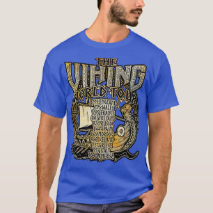 Die Viking Ship World Tour T-Shirt