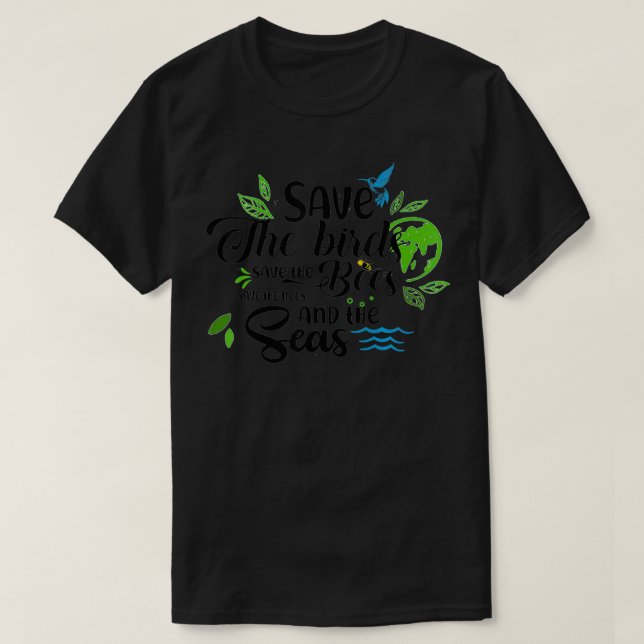 die Vögel gerettet, die Bienen Gerettet, die Bäume T-Shirt (Design vorne)