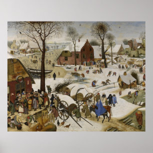 Die Volkszählung in Bethlehem (von Pieter Bruegel) Poster