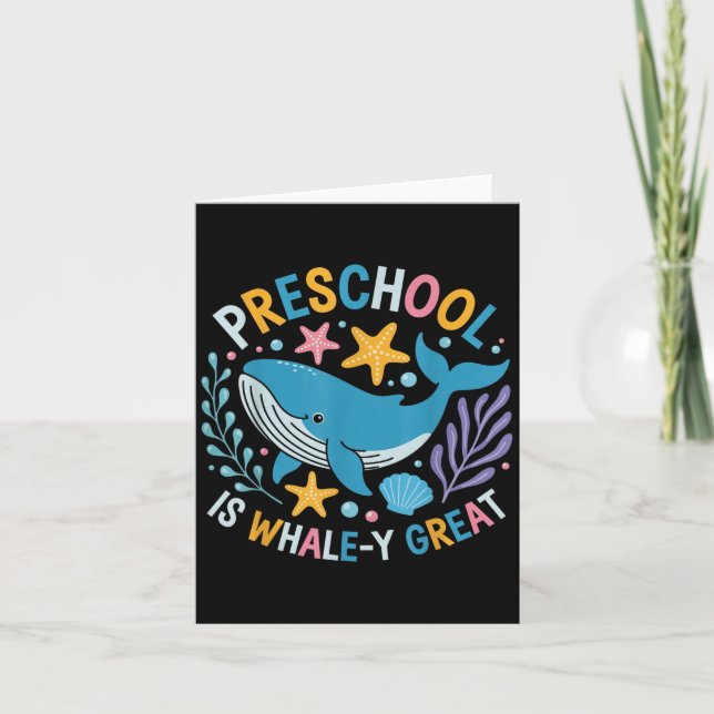Die Vorschule ist ein whale-y-Great Preschool-Lehr Karte (Vorderseite)
