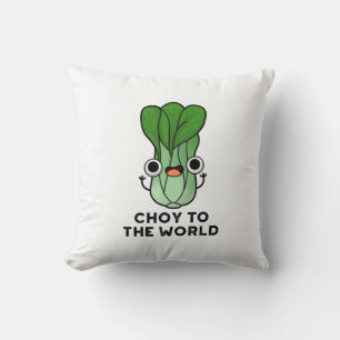 Die Wahl für die Welt lustige Bok Choy Veggie Pun Kissen