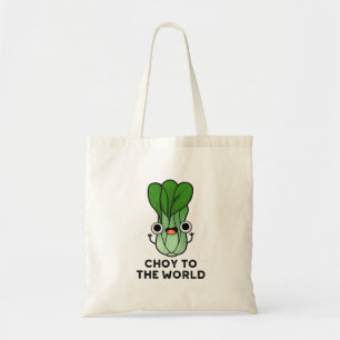 Die Wahl für die Welt lustige Bok Choy Veggie Pun Tragetasche