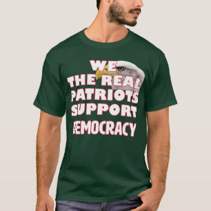Die wahren Patrioten T-Shirt