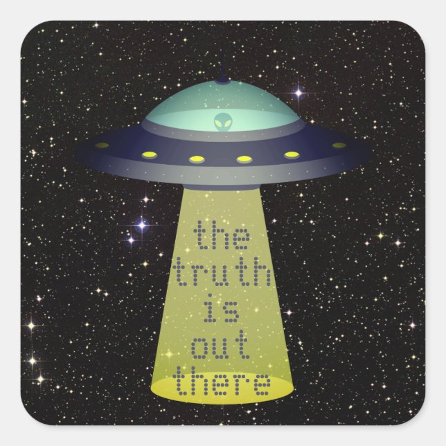 "Die Wahrheit ist da draußen" Alien im UFO w Trakt Quadratischer Aufkleber (Vorderseite)