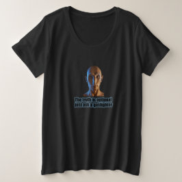 Die Wahrheit ist ein optionaler Oversifizierter T  Große Größe T-Shirt