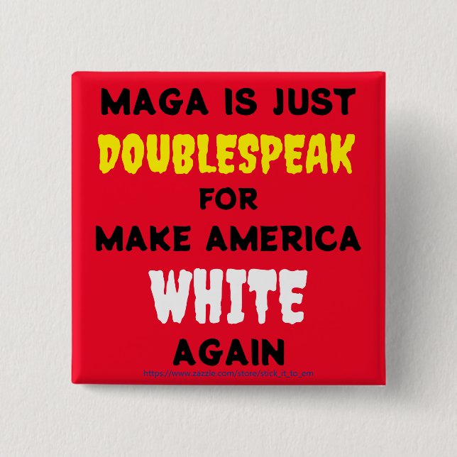 Die Wahrheit über Trump & Maga's Rassismus & Fasch Button (Vorderseite)