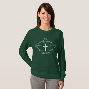 Die Wahrheit wird dich Set befreien John 8:32 Frau T-Shirt