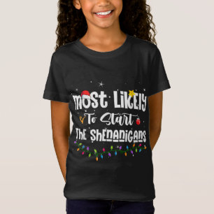 Die wahrscheinlichste Art, die Familie Shenanigans T-Shirt