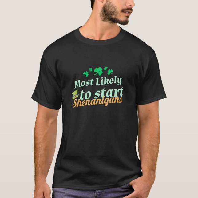 Die wahrscheinlichste Art, Shenanigans St. Patrick T-Shirt (Vorderseite)