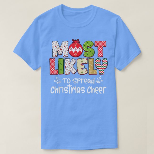 Die wahrscheinlichste Verbreitung der Weihnachts-C T-Shirt (Design vorne)
