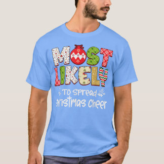Die wahrscheinlichste Verbreitung der Weihnachts-C T-Shirt
