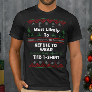 Die wahrscheinlichste Weigerung, einen hässlichen T-Shirt