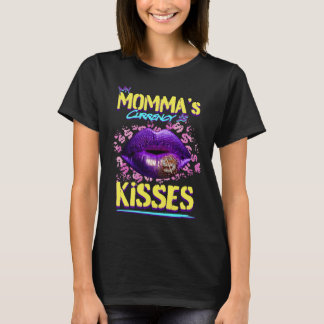 Die Währung meiner Mama ist Kisses T-Shirt