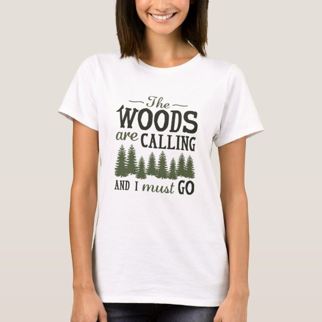 Die Wälder rufen T-Shirt (Vorderseite)