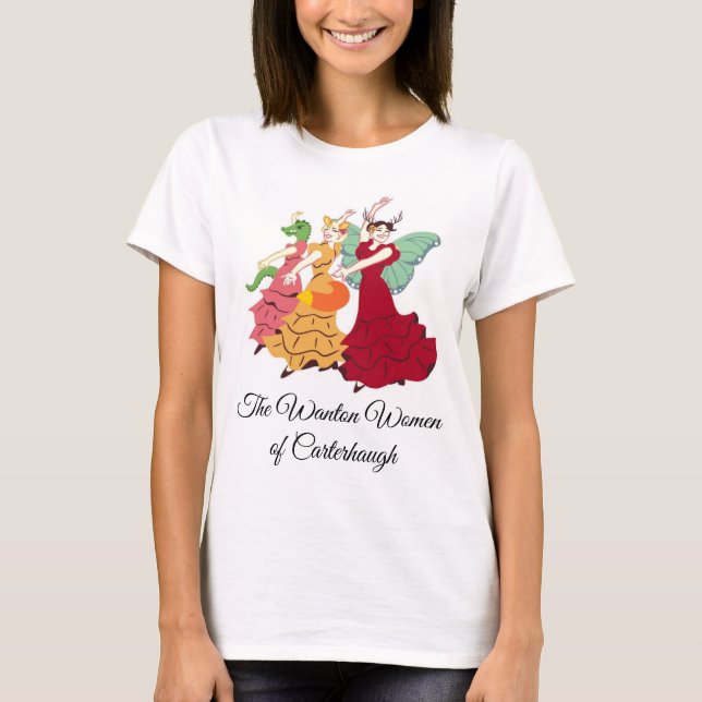 Die Wanton Women of Carterhaugh T - Shirt! T-Shirt (Vorderseite)
