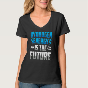 Die Wasserstoffenergie ist der zukünftige Power vo T-Shirt