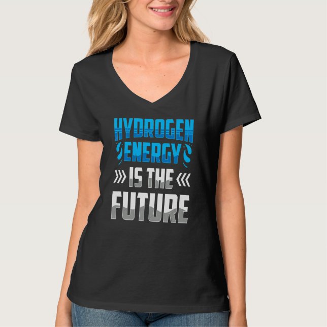 Die Wasserstoffenergie ist der zukünftige Power vo T-Shirt (Vorderseite)